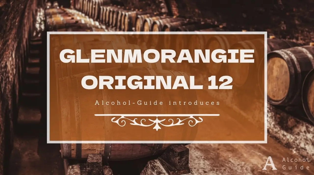 グレンモーレンジィ オリジナル 12年口コミ・評価・特徴