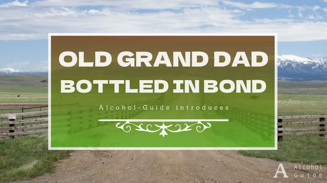 オールド グランダッド ボトルド・イン・ボンド口コミ・評価・特徴